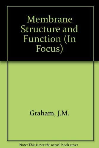 Membrane Structure and Function
