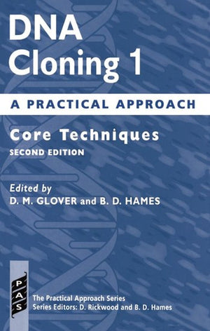 DNA Cloning 1: A Practical Approach