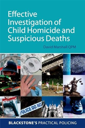 Effective Investigation of Child Homicide and Suspicious Deaths