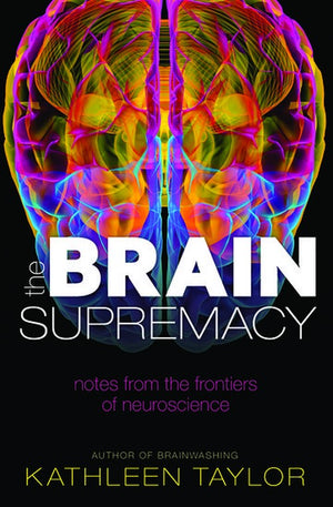 The Brain Supremacy
