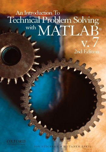 An Introduction to Technical Problem Solving with MATLAB V.7