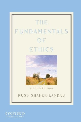 The Fundamentals of Ethics