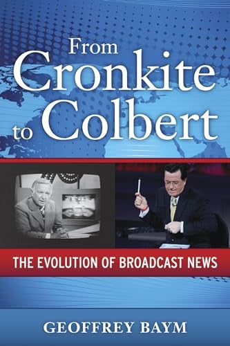From Cronkite to Colbert