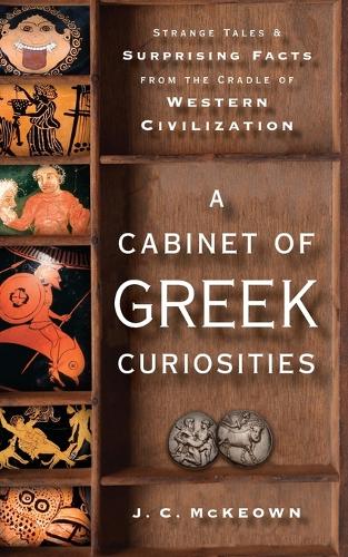 A Cabinet of Greek Curiosities
