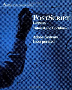 PostScript Language Tutorial and Cookbook 