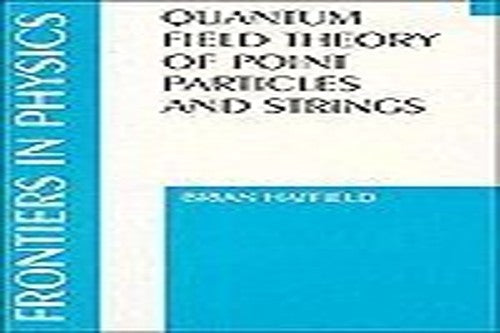Quantum Field Theory of Point Particles & Strings