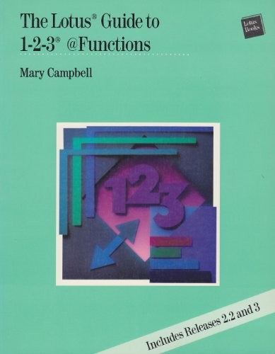 Lotus Guide to 1-2-3 Functions