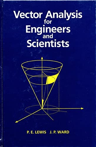 Vector Analysis for Engineers and Scientists