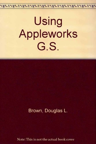 Using Appleworks G.S.