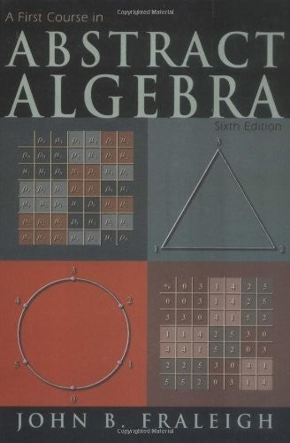 A First Course in Abstract Algebra