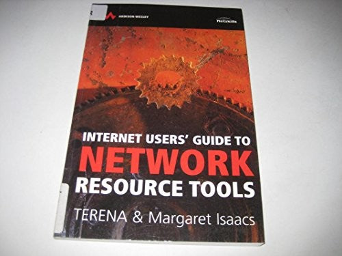 Internet Users' Guide to Network Resource Tools