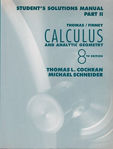 Student Solutions Manual to Calculus and Analytic Geometry