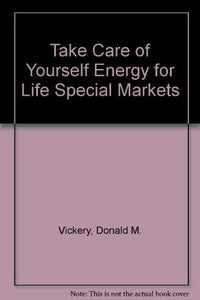 Take Care of Yourself Energy for Life Special Markets 