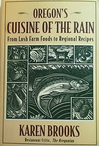 Oregon's Cuisine of the Rain