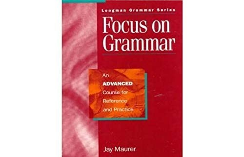 Focus on Grammar, Advanced