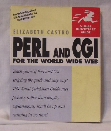 Perl and CGI for the World Wide Web:Visual QuickStart Guide
