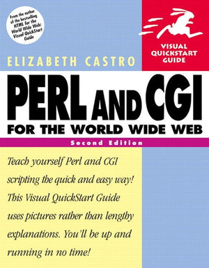Perl and CGI for the World Wide Web:Visual QuickStart Guide