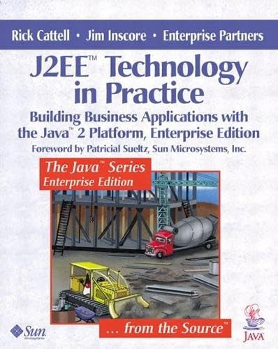 J2EE (TM) Technology in Practice
