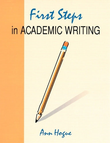 First Steps In Academic Writing, Longman Academic Writing