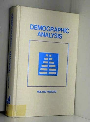 Demographic Analysis: Methods Results Applications