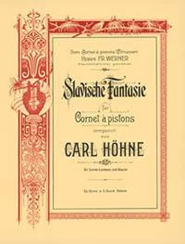 BOTE AND BOCK HOEHNE CARL - SLAWISCHE FANTASIE - CORNET AND PIANO Classical sheets Other brass: Cornet (Piston) and Piano.