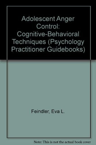 Adolescent Anger Control : Cognitive-Behavioral Techniques