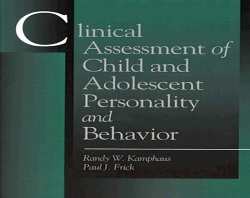 Clinical Assessment of Child and Adolescent Personality and Behavior