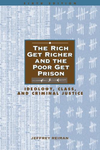 The Rich Get Richer and the Poor Get Prison