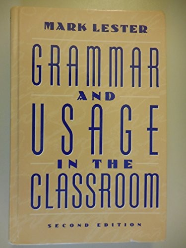 Grammar and Usage in the Classroom