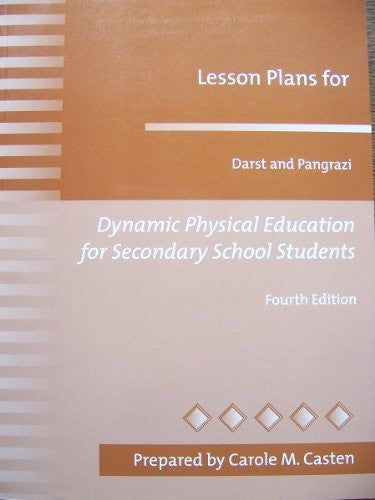 Lesson Plans for Dynamic Physical Education for Secondary School Students