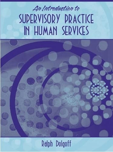 An Introduction to Supervisory Practice in Human Services