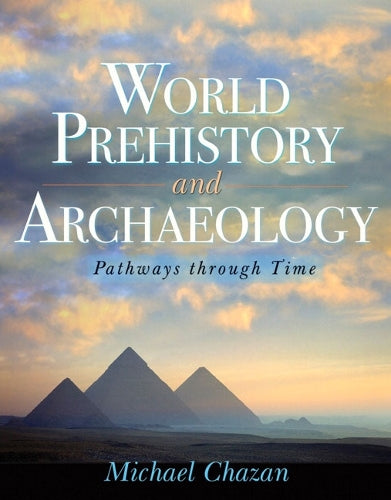 World Prehistory and Archaeology