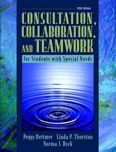 Consultation, Collaboration, and Teamwork for Students with Special Needs