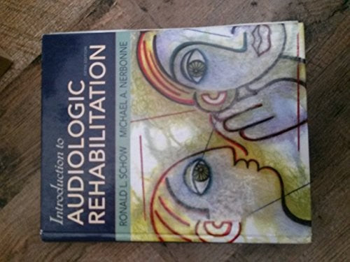Introduction to Audiologic Rehabilitation