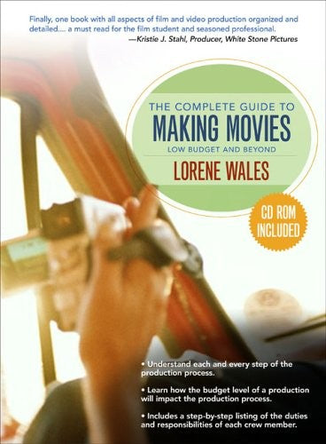 The Complete Guide to Making a Movie