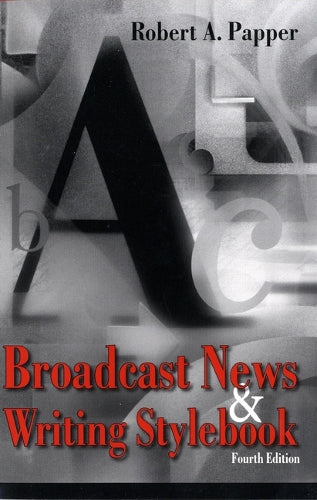 Broadcast News and Writing Stylebook