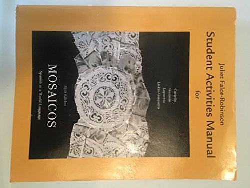 Student Activities Manual for Mosaicos