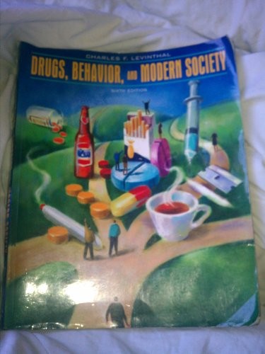 Drugs, Behavior, and Modern Society