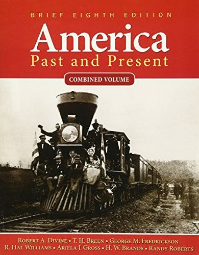 America Past and Present, Brief Edition, Combined Volume