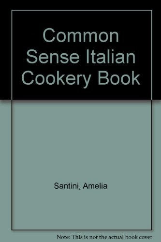 Common Sense Italian Cookery Book
