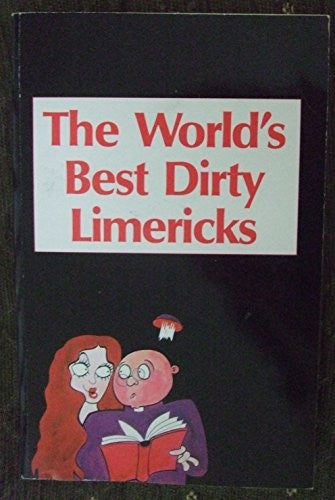 World's Best Dirty Limericks
