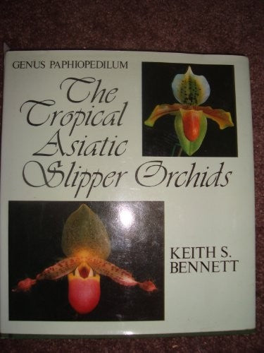 Tropical Asiatic Slipper Orchids
