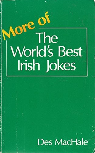 More of the World's Best Irish Jokes