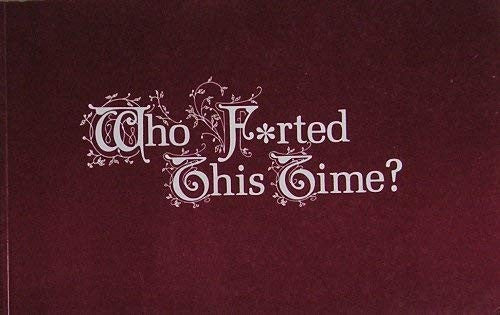 Who F+rted This Time?