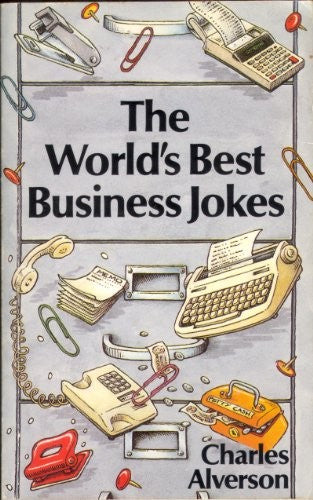 The World's Best Business Jokes