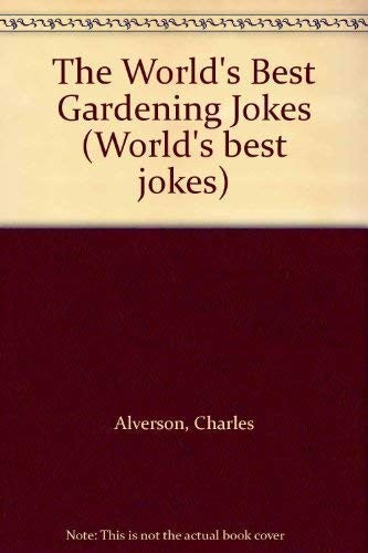 The World's Best Gardening Jokes