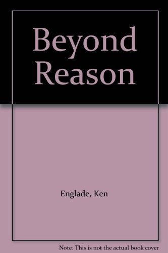 Beyond Reason