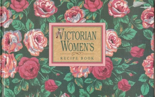 Victorian Women's Recipe Book