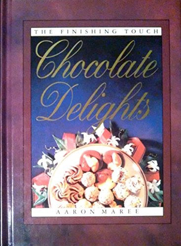 The Finishing Touch: Chocolate Delights