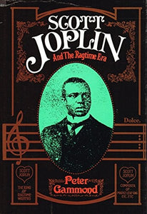 Scott Joplin and the Ragtime Era 